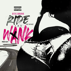 Ride the Wank (Explicit)