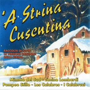 'A strina cusentina (Raccolta di tutte le versioni della strina)