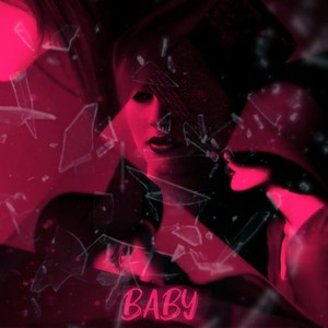 Baby (Explicit)