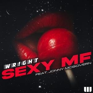 SEXY MF (feat. Jonny McGovern) (Explicit)