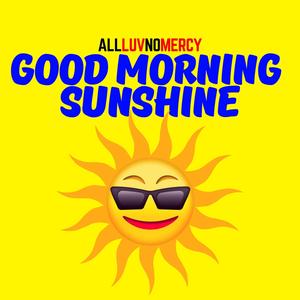 Good Morning Sunshine (Explicit)