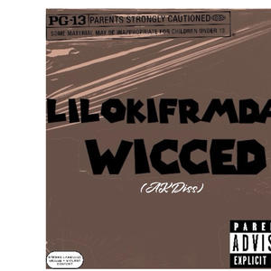 Wicced (feat. LilReeseEBK & 5miley) (Explicit)
