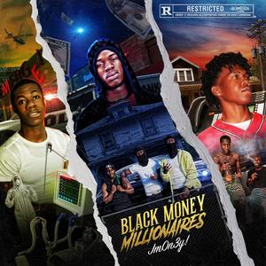 Black Money Millionaires (Explicit)