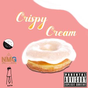 Crispy Cream (feat. NMGMessico) [Explicit]