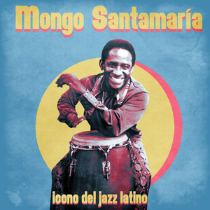 Mongo Santamaria - Olla de for Olla (Remaster)