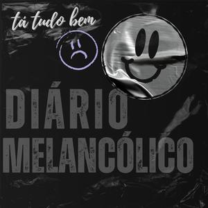 Diário Melancólico (Explicit)