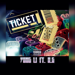 Ticket (feat. B.G) [Explicit]