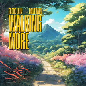 walking more (feat. Daverain)