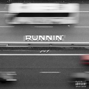 Runnin' (Explicit)