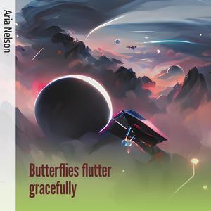 Butterflies Flutter Gracefully (Acoustic)