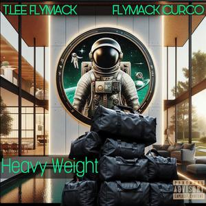 Heavy Weight (Explicit)