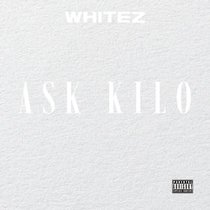 Ask Kilo (Explicit)