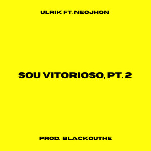 Sou Vitorioso, Pt. 2 (Explicit)