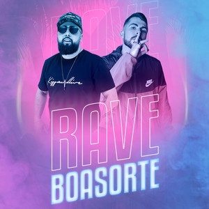 Rave Boa Sorte (Explicit)