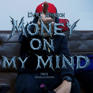 MONEY ON MY MIND (Explicit)