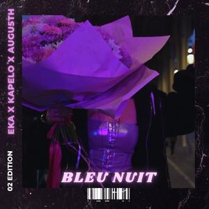 BLEU NUIT II (feat. AUGU5TH) [REMIX]