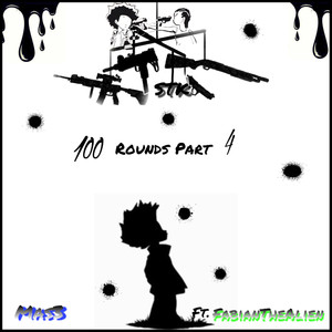 100 Rounds 4 (Explicit)