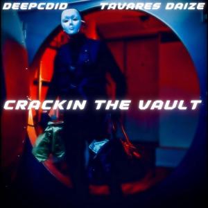 Crackin The Vault (Explicit)