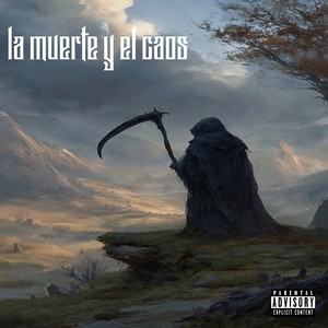La Muerte y el Caos (Explicit)