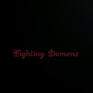 Fighting Demons (Explicit)