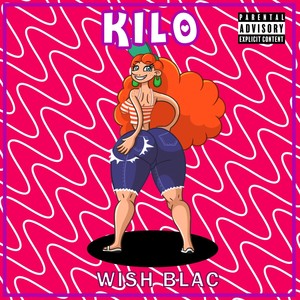 Kilo (Explicit)