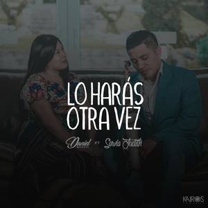 Lo Harás Otra Vez (feat. Sarvia Judith)