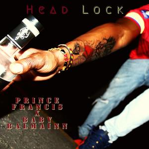 Head lock (feat. BabyBalmainn) [Explicit]