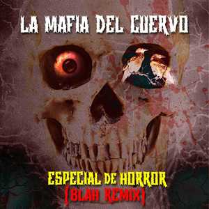 Especial De Horror (Blah Remix) [Explicit]