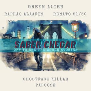 Saber Chegar (feat. Ghostface Killah, Papoose, Raphão Alaafin & Renato 51/50) [Explicit]