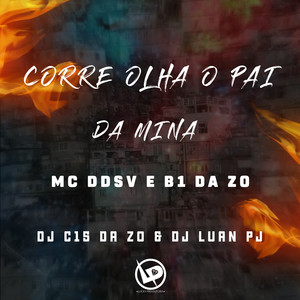 Corre Olha o Pai da Mina - Mc Ddsv (Explicit)