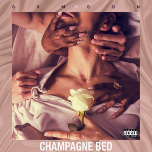 Champagne Bed (Explicit)