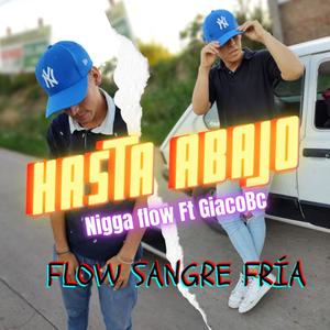 HASTA ABAJO(feat. GiacoBc) (Explicit)