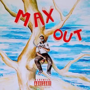 Max Out (Explicit)
