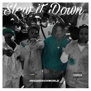 Slow It Down (Explicit)