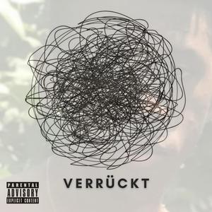 Verrückt (Explicit)