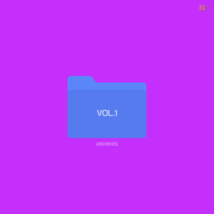 ARCHIVES VOL 1 (Explicit)