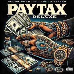 PAY TAX "DELUXE" 1 (Explicit)