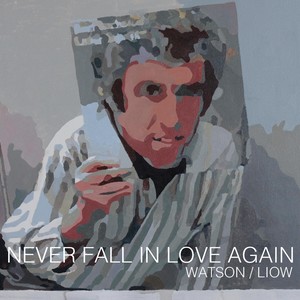 I'll Never Fall in Love Again