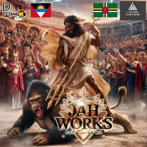 Jah Works (feat. DJ Who)