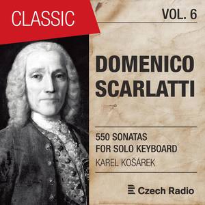 Domenico Scarlatti: 550 Sonatas for Solo Keyboard, Vol. 6 (Karel Košárek)