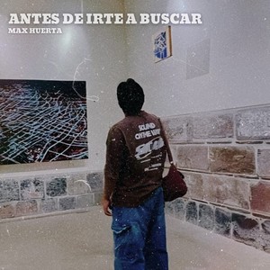 Antes de irte a buscar