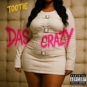 Das crazy (Explicit)