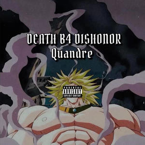 Death B4 Dishonor (Explicit)