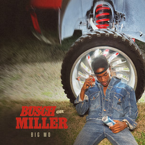 Busch or Miller (Explicit)