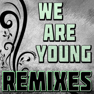 We Are Young (Remixes)