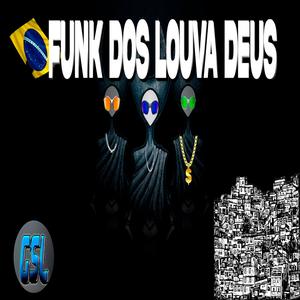 Funk dos louva deus (Explicit)