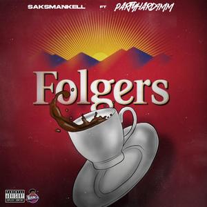 Folgers (feat. PartyHard9mm) (Explicit)