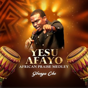 Yesu Afayo African Praise Medley: Blessing Follow Me /  Jesus Did It (Live)