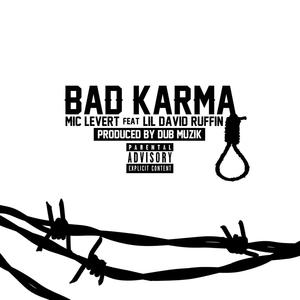 Bad Karma(feat. Mic Levert) (Explicit)