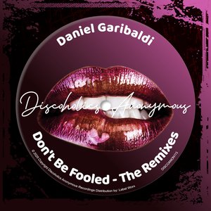 Don't Be Fooled - The Remixes